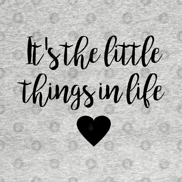 It's the little things in life by qpdesignco